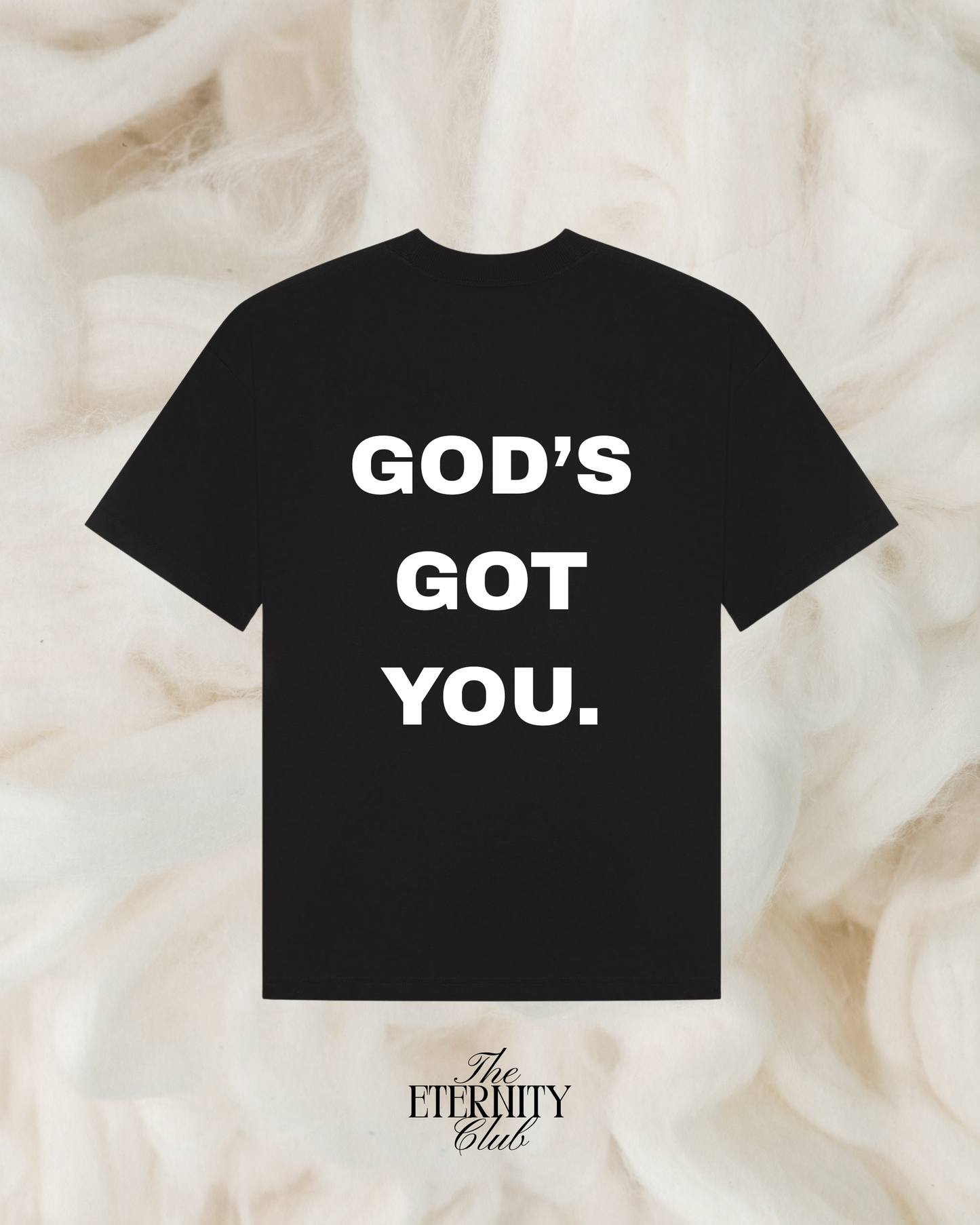 GOD'S GOT ME / YOU - Oversized Tee